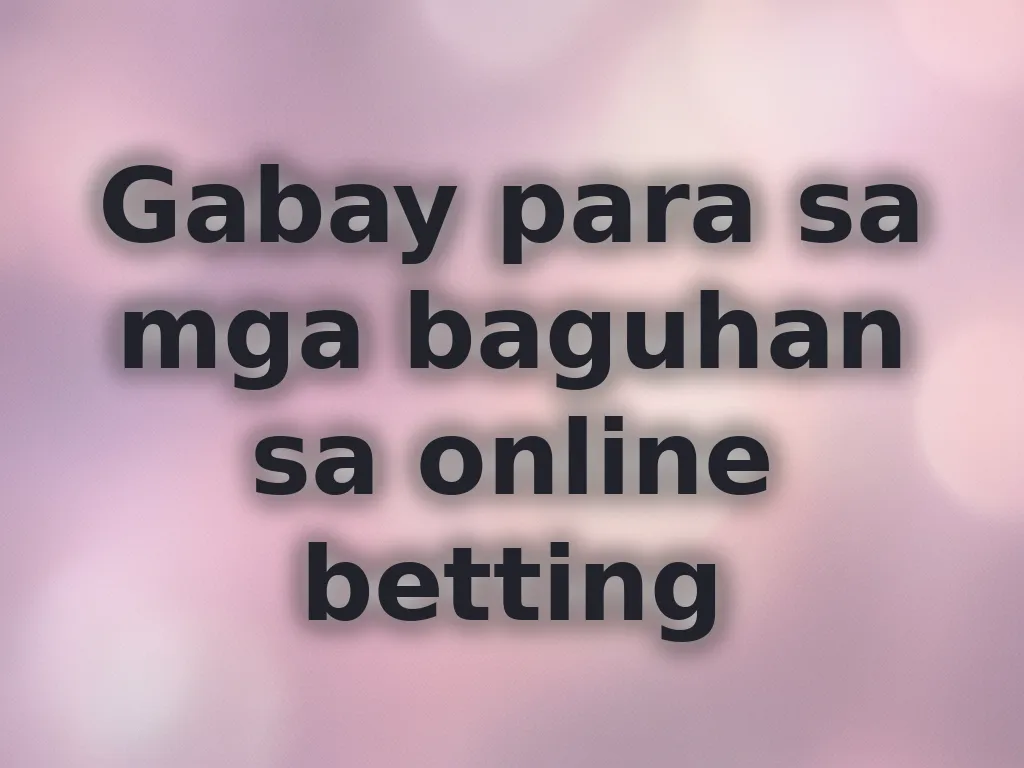 Gabay para sa mga baguhan sa online betting